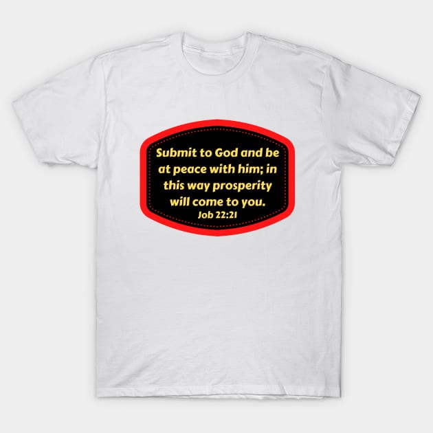 Bible Verse Job 22:21 T-Shirt by Prayingwarrior